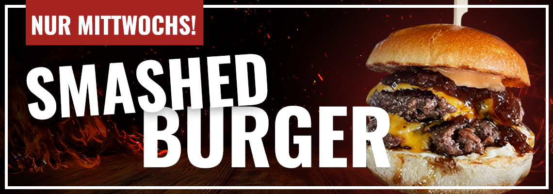 Nur Mittwochs: Unser Smashed Burger